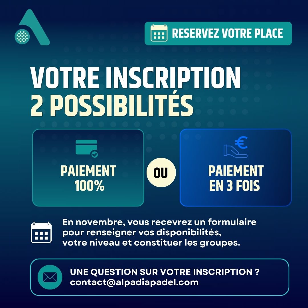 Inscription École de Padel Alpadia - paiement en une fois ou en trois fois